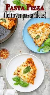 Leftover Pasta Pizza Kitchen Hoskins Recipe Leftover Pasta Leftover Pasta Recipes Pasta Dinner Recipes