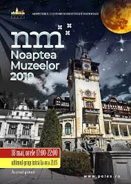 This opens in a new window. Noaptea Muzeelor 2019 Muzeul NaÅ£ional Peles