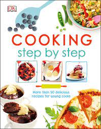 Cooking Step By Step: Dk: 9781465465689: Amazon.com: Books