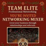 Networking Business Mixer TEAM ELITE @ Kalaveras