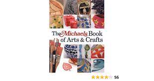 Shop all upholstery & drapery supplies. The Michaels Book Of Arts Crafts Amazon Com Books