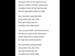 Yang terindah engkau tetap didalam ingatan yang terindah manis mengatasi kepahitan. Lirik Lagu Jusami Band Mantan Terindah Youtube