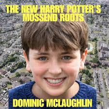 Harry Potter's Mossend Roots! Dominic McLaughlin, the new face of Harry  Potter, is not only Lanarkshire-born — but his family roots stretch back to  Mossend. His gran grew up as part of