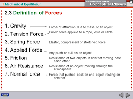 2 Mechanical Equilibrium Different Types Of Forces Gravity Also Called Weight Friction Applied Force Air Resistance Tension Spring Force Normal Force Ppt Download