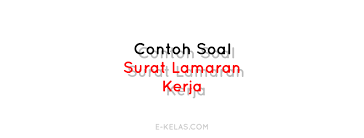 Dalam sebuah organisasi atau instansi pemerintah atau swasta selain itu surat dinas juga bisa disebut dengan surat resmi karena biasanya dikeluarkan oleh instansi resmi data pribadi dan jabatan pihak yang membuat keterangan. 100 Contoh Soal Surat Lamaran Bahasa Indonesia Kelas 12 Sma E Kelas Com