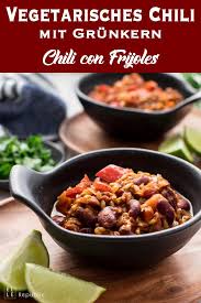 Vegetarisches Chili Mit Grunkern Rezept Elle Republic Rezept Vegetarisches Chili Rezepte Vegetarisch
