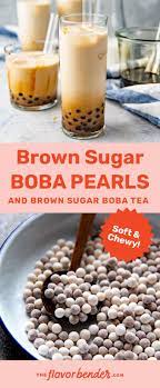 Brown Sugar Boba Pearls Bubble Tea Recipe Boba Tea Recipe Boba Recipe