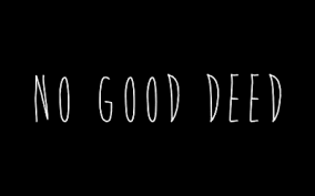 No Good Deed (TV series) - Wikipedia