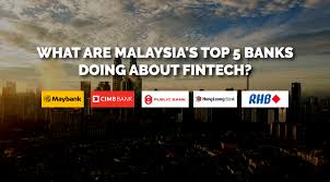 55 years old upon loan maturity. What Are Malaysia S Top 5 Banks Doing About Fintech