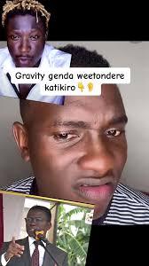 Gravity's Reaction to Katikiro's Complaints & More