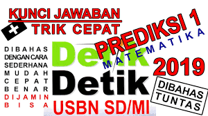 Kunci Jawaban Dan Trik Cepat Prediksi 1 Detik Detik Usbn Sd Mi 2019 Matematika Youtube