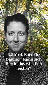 Bis 2040 soll die Zahl der Stadtbäume in Berlin auf über eine Million  verdoppelt werden. Das neue Klimaanpassungsgesetz bringt nicht nur mehr  Grün, sondern auch Maßnahmen gegen Hitze und Starkregen. ...