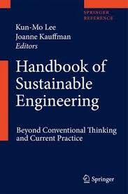 Handbook Of Sustainable Engineering 2 Volume Set Beyond Conventional Thinking And Current Practice In 2020 Sustainable Engineering Engineering Sustainability