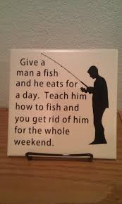 Pin By Jill Hadayia On Fishing Fisherman Quote Custom Vinyl Fishing Quotes