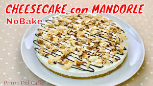 Check spelling or type a new query. Cheesecake Con Mandorle Senza Cottura Con Ricotta Yogurt E Miele Di Prima Del Caffe Youtube