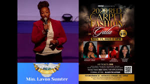 2023 Red Carpet Fashion Gala with Min. Lavon Sumter., 6 PM Saturday  November 11, 2023