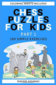 Chess puzzles are good practice for chess enthusiasts as they solve checkmate scenarios. Amazon Com Chess Puzzles For Kids 100 Simple Exercises 9788365477378 Aksanov Maksim Libros