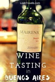 Wine Tasting In Buenos Aires Wine Tasting Wine Wine Travel