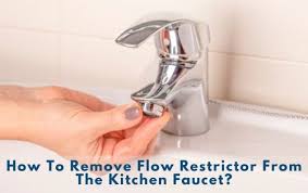 how to remove flow restrictor from the