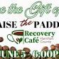 Recovery Cafe Hamilton County- Raise the Paddle