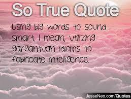 Quotes About Big Words 103 Quotes
