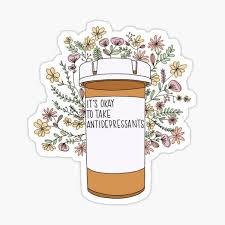 Die meisten davon nehmen sogenannte moderne antidepressiva. Sticker Antidepressiva Redbubble