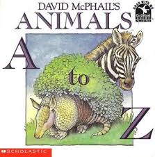 David Mcphails Animals A To Z Alphabet Book Z Book Abc Book