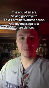 Saying Goodbye to Ed & Lorraine Warren's House