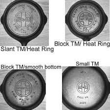Vintage Cast Iron Griswold What Are The Different Griswold Tms And Or A Heat Smoke Ring Griswold Cast Iron Seasoning Cast Iron Cast Iron Cleaning