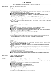 Common degrees seen on most export specialist resumes are finance, business management, and international. Export Coordinator Resume Samples Velvet Jobs