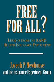 In fact, it feels less like a benefit and more like a chore — especially since that are so many logistics and financial concerns to wade through. Free For All Lessons From The Rand Health Insurance Experiment Newhouse Joseph P Amazon De Bucher