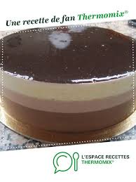 Bavarois 3 Chocolats Recette Bavarois 3 Chocolat Recette Thermomix Dessert 3 Chocolat