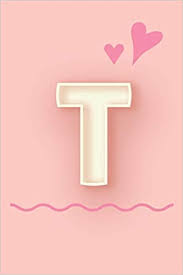 Science news highlights from the circulation: T Cute Letter T Initial Alphabet Monograme Notebook Sweet Letter Monogramend Design With Pink Heart Blank Lined Note Book Journal For Kids Girls Women Size 6x9 Glossy Finish Cover Notebooks