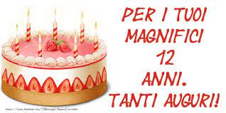 12 Anni Tanti Auguri Di Buon Compleanno Messaggiauguricartoline Com