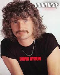 In Memoriam DAVID BYRON! Lead singer for Uriah Heep ('69-'76), Spice  (January 29, 1947