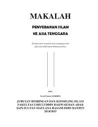 Bahkan penyebaran islam mulai merebah di daerah bagian timur asia, yaitu negeri china.pada abad xii. Doc Penyebaran Islam Ke Asia Tenggara Ifa Mubarok Academia Edu