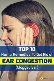 9 Home Remedies For Clogged Ears Ear Congestion Clogged Ear Remedy Clogged Ears