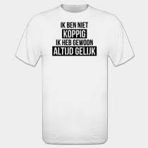 Zorg ervoor dat u alle onderstaande niveaus controleert en dat u probeert het juiste niveau te vinden. Bestel Grappig T Shirts Online Vind Je Favoriete Design Of Ontwerp Je Eigen Shirtcity