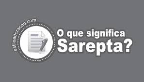 Qual O Significado De Sarepta A Cidade De Sarepta Na Biblia