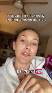 Hailey Justin Worst Moments