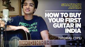They have gathered the top products from the best brands in india. Lesson 1 How To Buy Your First Guitar In India Tutorial Tips Shantanu Arora Youtube