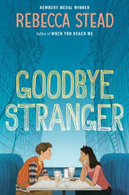 Goodbye Stranger By Rebecca Stead 9780307980861 Penguinrandomhouse Com Books Good Books Chapter Books Middle School Books