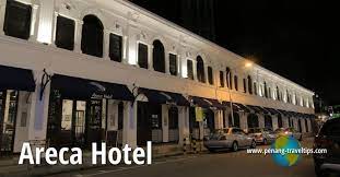 Areca Hotel Penang Hotel Penang Boutique Hotel