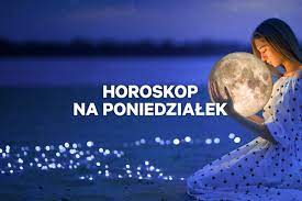 Stream poranek 17 maja 2021 r., a playlist by poranek siódma9 from desktop or your mobile device. Horoskop Dzienny Poniedzialek 17 Maja Baran Byk Bliznieta Rak Lew Panna Waga Skorpion Strzelec Koziorozec Wodnik Ryby