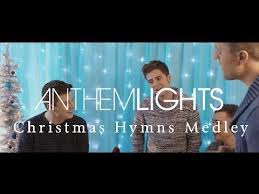 Official Anthem Lights Christmas Classics Medley Including Quot The Christmas Quot Quot I 39 Anthem Lights Christmas Music Videos Favorite Christmas Songs