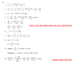 Apr 05, 2021 · soal soal uts pts online ini bisa dijadikan bahan evaluasi siswa siswi selama pandemi corona virus belum berakhir. Soal Pts Matematika Kelas 5 Tahun 2018 2019 Dan Kunci Jawaban Info Pendidikan Terbaru