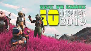 10 Best Vr Games Of Spring 2019 Vr Games Virtual Reality Games Games