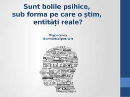 Prin urmare, dintre boli mintale sau mentale, varianta corectă este „boli mintale. Pdf Sunt Bolile Psihice Sub Forma Pe Care O È™tim EntitÄƒÈ›i Reale