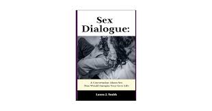 Sex Dialogue: A Conversation About Sex That Would Energize Your Love Life :  Smith, Laura J.: Amazon.com.tr: Kitap