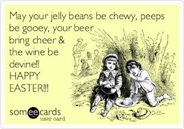 Happy Easter From Vindemia Winery Ecards Funny Haha Funny Funny Quotes